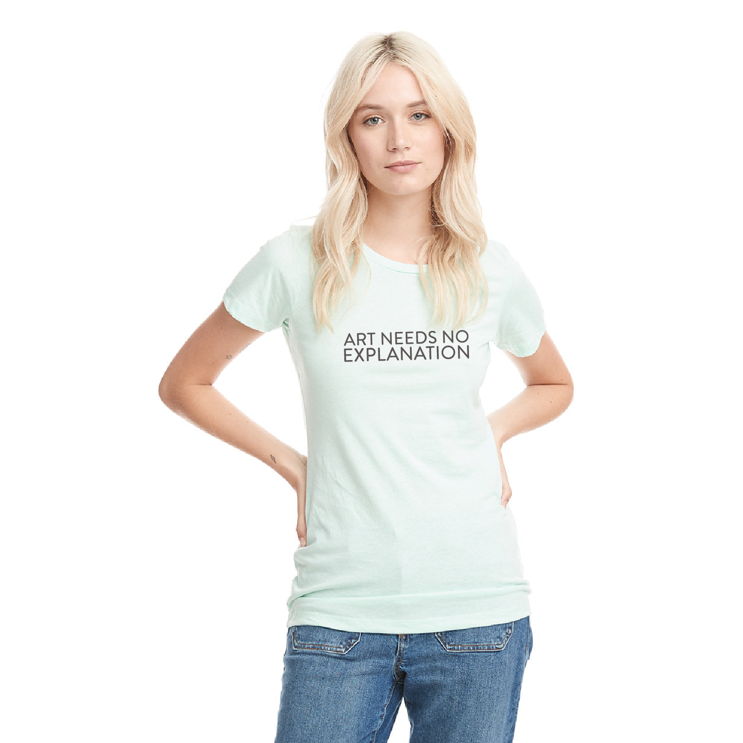 Art Needs No Explanation Mint T-Shirt - 110