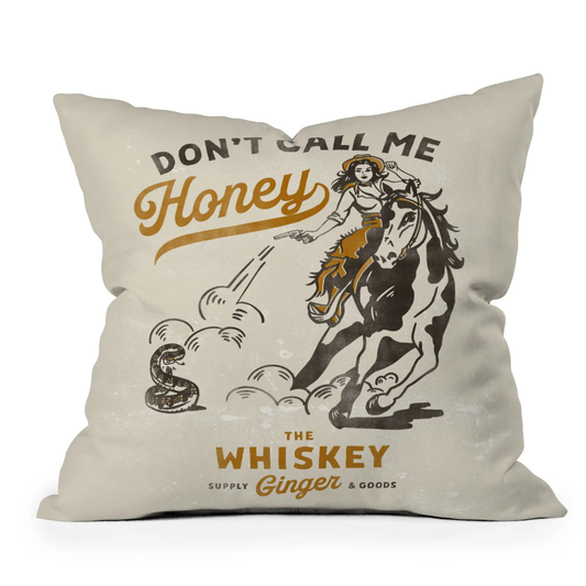 Dont Call Me Honey Throw Pillow