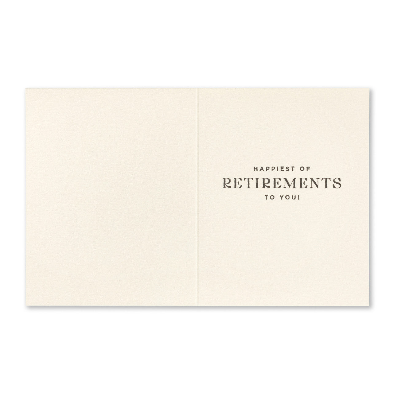 Retirement Card - You deserve it