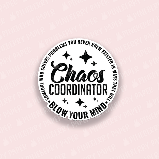 Chaos Coordinator Vinyl Sticker