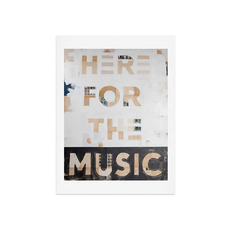 Here for the Music Art Print